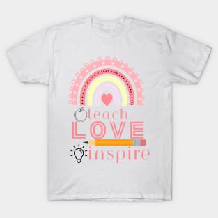 Teacher teach love inspire teacher life T-Shirt